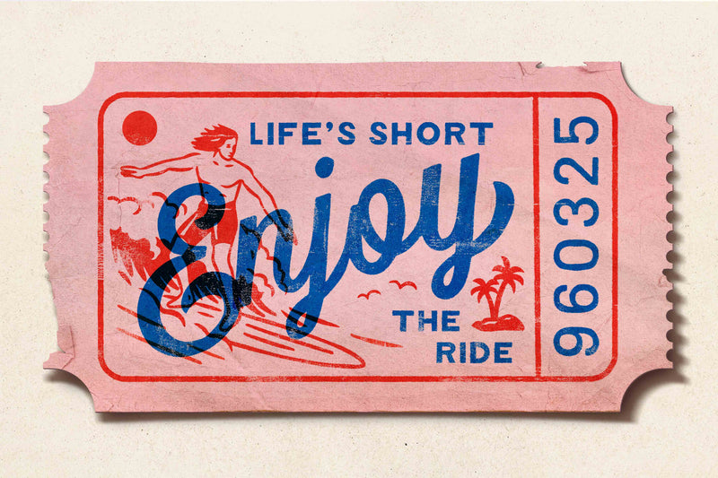 Life's Short, Enjoy the Ride  by Coastways Studio
