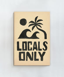 Locals Only by Coastways Studio